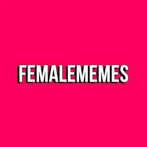 FEMALE MEMES