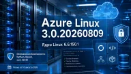 Azure Linux 3.0.20260809 — ядро 6.6.150.1 и серия исправлений безопасности